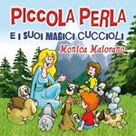 Piccola Perla e i suoi magici cuccioli