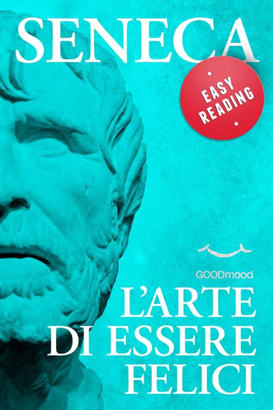 L'arte di essere felici - Seneca - ebook