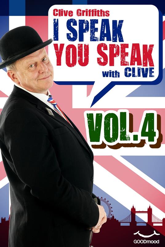 I Speak You Speak with Clive Vol.4 - Clive Griffiths - ebook