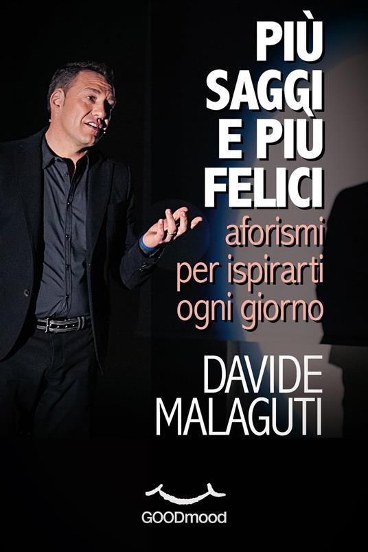 Più saggi e più felici. - Davide Malaguti - ebook