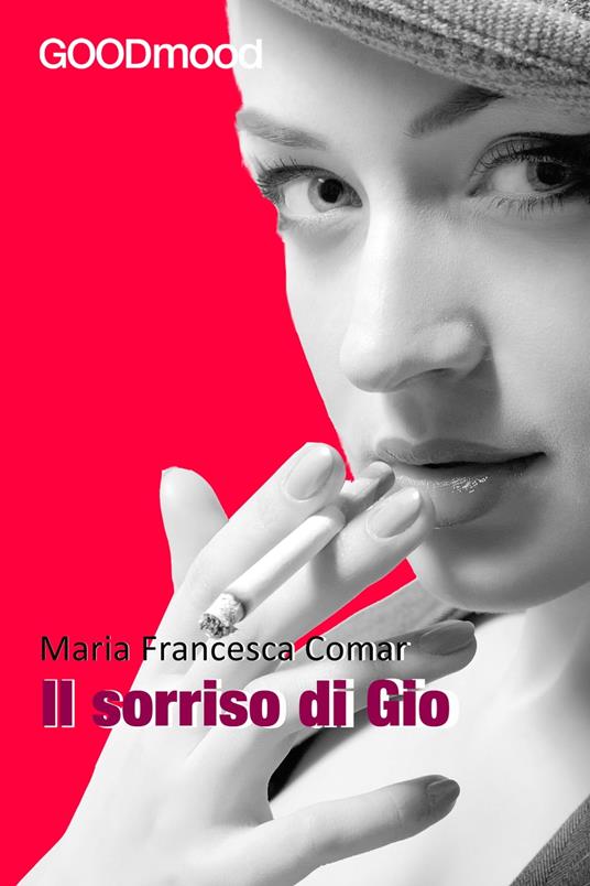 Il sorriso di Gio - Maria Francesca Comar - ebook