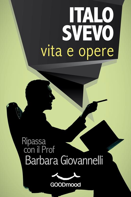 Italo Svevo - vita e opere - Barbara Giovannelli - ebook