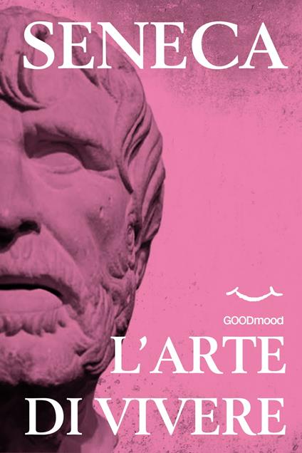 L'arte di vivere - Seneca - ebook