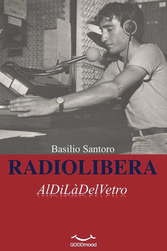 RADIOLIBERA - Basilio Santoro - ebook