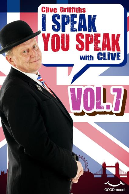 I Speak You Speak with Clive Vol. 7 - Clive Griffiths - ebook