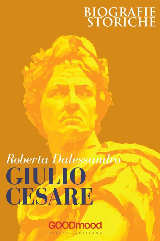 Giulio Cesare - Roberta D'Alessandro - ebook