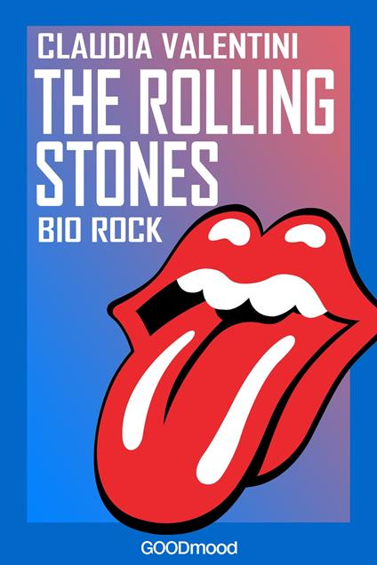 The Rolling Stones - Claudia Valentini - ebook