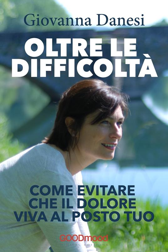 Oltre le difficoltà - Giovanna Danesi - ebook