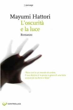 Libro L' oscurità e la luce Mayumi Hattori