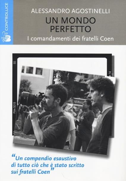 Un mondo perfetto. I comandamenti dei fratelli Coen - Alessandro Agostinelli - copertina