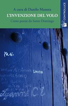 L'invenzione del volo. Poesie da Santo Domingo
