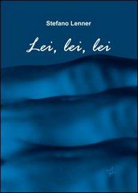 Lei, lei, lei - Stefano Lenner - copertina
