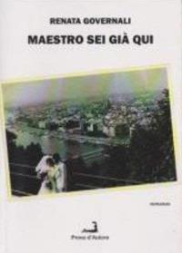 Maestro sei già qui - Renata Governali - copertina
