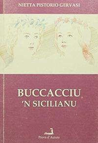Buccacciu 'n sicilianu - Nietta Pistorio Gervasi - copertina