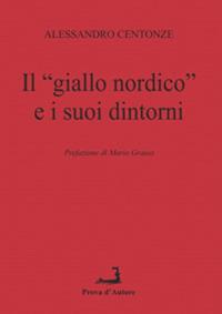 Il «giallo nordico» e i suoi dintorni - Alessandro Centonze - copertina