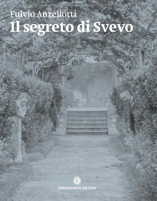 Il segreto di Svevo - Fulvio Anzellotti - copertina