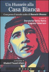 Un Hussein alla Casa Bianca. Cosa pensa il mondo arabo di Barack Obama - 2