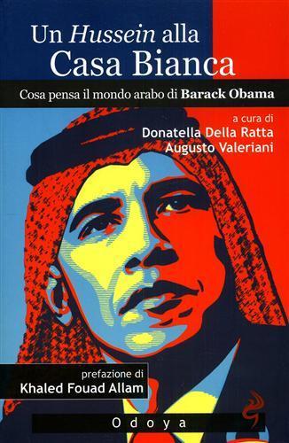 Un Hussein alla Casa Bianca. Cosa pensa il mondo arabo di Barack Obama - copertina