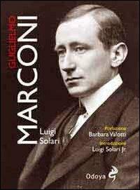 Guglielmo Marconi - Luigi Solari - copertina