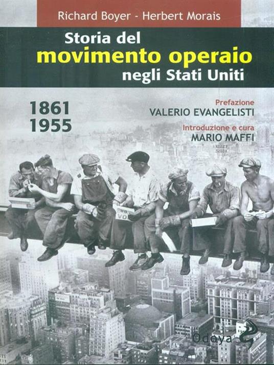 Storia del movimento operaio negli Stati Uniti 1861-1955 - Richard Boyer,Herbert Morais - 4