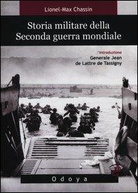 Storia militare della seconda guerra mondiale - Lionel-Max Chassin - copertina