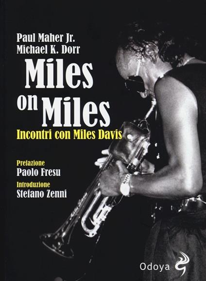 Miles on Miles. Incontri con Miles Davis - Michael K. Dorr,Paul jr. Maher - copertina