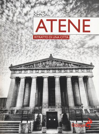 Atene. Ritratto di una città - John Gill - copertina