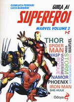 Guida ai supereroi Marvel. Vol. 2: I-Z.