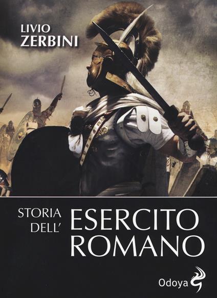 Storia dell'esercito romano - Livio Zerbini - copertina