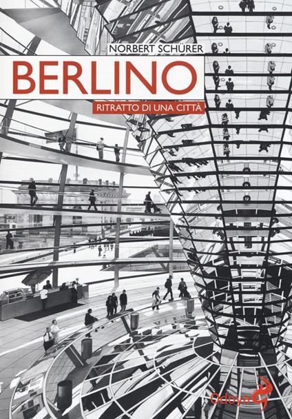 Berlino. Ritratto di una città - Norbert Schürer - copertina