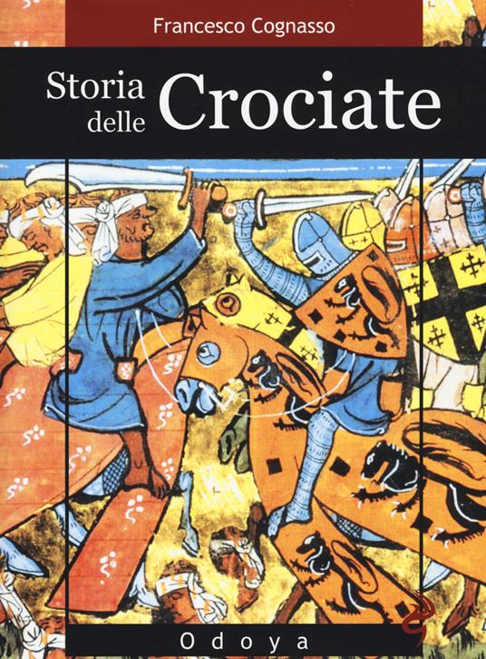 Storia delle crociate - Francesco Cognasso - copertina