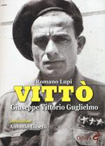 Vittò. Giuseppe Vittorio Guglielmo