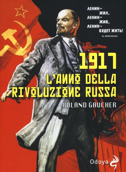 1917. L'anno della rivoluzione russa - Roland Gaucher - copertina
