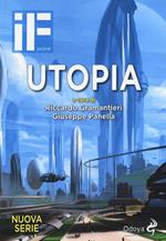 IF. Insolito & fantastico (2016). Vol. 20: Utopia