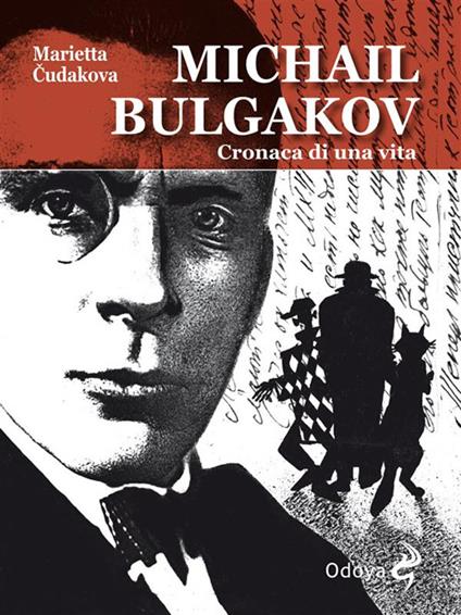 Michail Bulgakov. Cronaca di una vita - Marietta Cudakova,C. Zonghetti - ebook