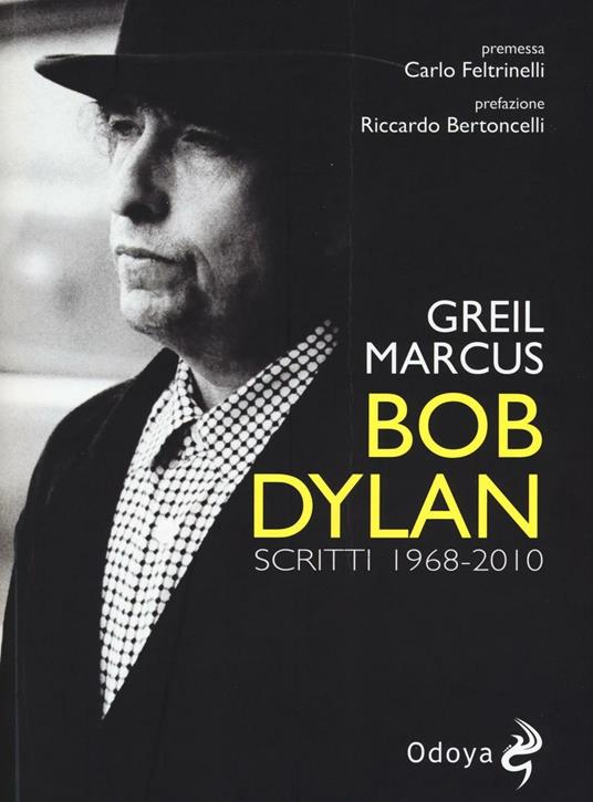 Bob Dylan. Scritti 1968-2010 - Greil Marcus - copertina
