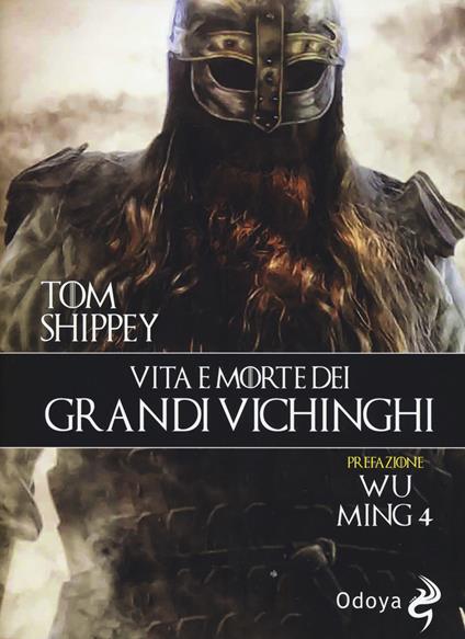 Vita e morte dei grandi Vichinghi - Tom Shippey - copertina
