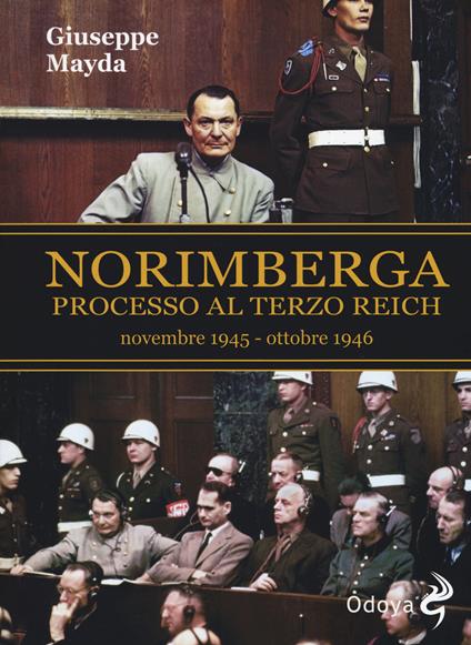 Norimberga. Processo al Terzo Reich (20 novembre 1945- 1 ottobre 1946) - Giuseppe Mayda - copertina