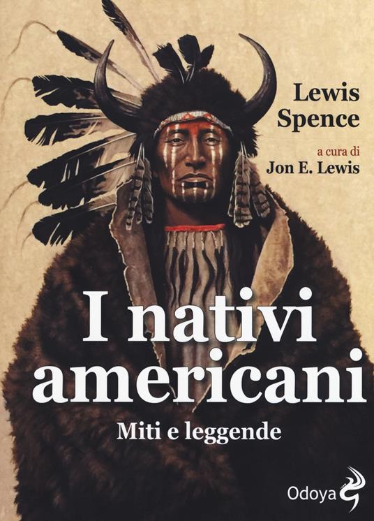 I nativi americani. Miti e leggende - Lewis Spence - copertina