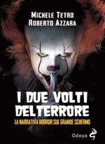 I due volti del Terrore. La narrativa horror sul grande schermo