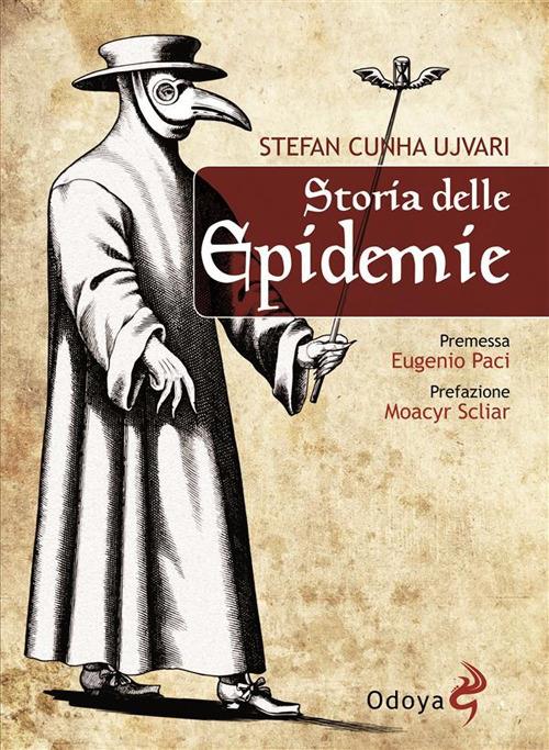Storia delle epidemie - Stefan Cunha Ujvari,Alessia Bambini - ebook