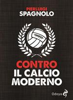 Contro il calcio moderno