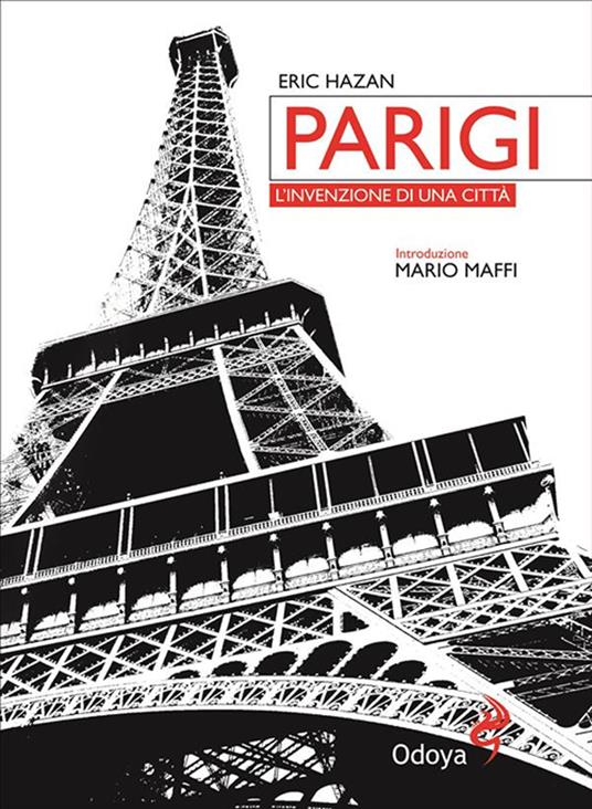 Parigi. L'invenzione di una città - Eric Hazan,F. Simonti - ebook