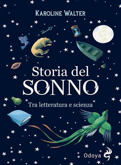 Storia del sonno. Tra letteratura e scienza - Karoline Walter - copertina