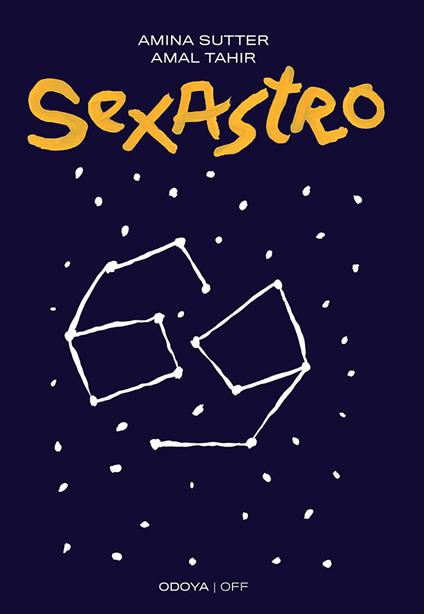 Sexastro. Cosa dicono gli astri della nostra sessualità - Amina Sutter,Amal Tahir - copertina