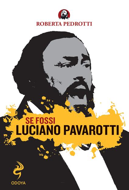 Se fossi Luciano Pavarotti - Roberta Pedrotti - copertina