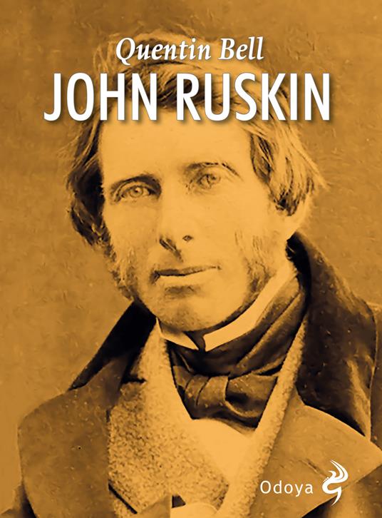 John Ruskin - Quentin Bell - copertina