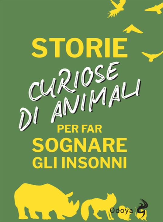 Storie curiose di animali per far sognare gli insonni - copertina