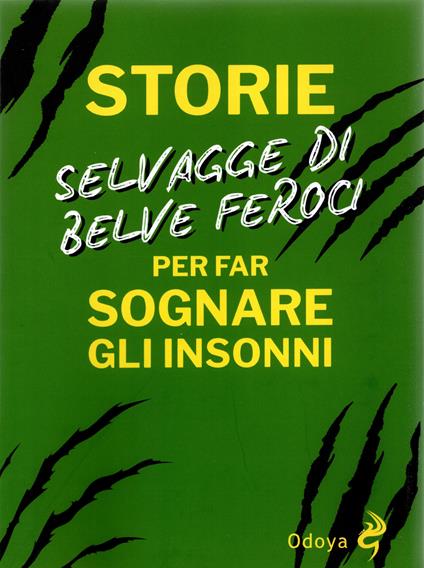 Storie selvagge di belve feroci - Anna Bianca Temporali - copertina