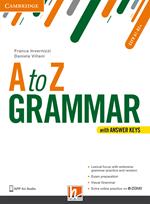 A to Z grammar. Student’s book. Con Answer keys. Per le Scuole superiori. Con espansione online